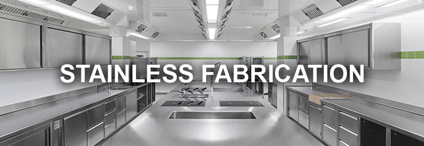 Stainless Steel Fabrication the right choice for your kitchen