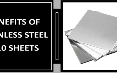 Benefits of Stainless Steel 310 Sheets