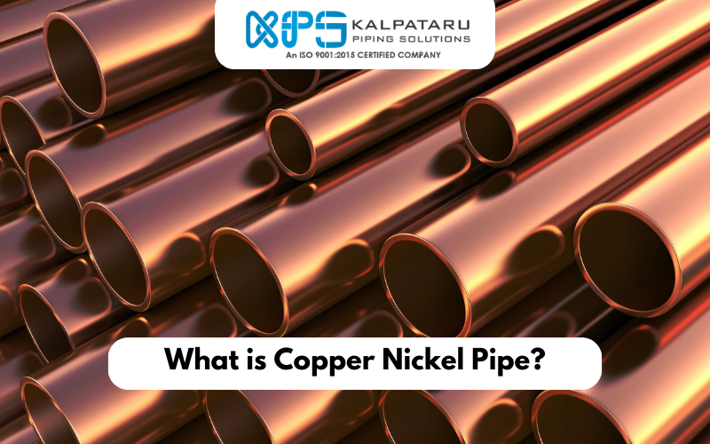 What is Copper Nickel Pipe?