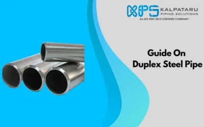 Duplex Steel Pipes: A Comprehensive Guide
