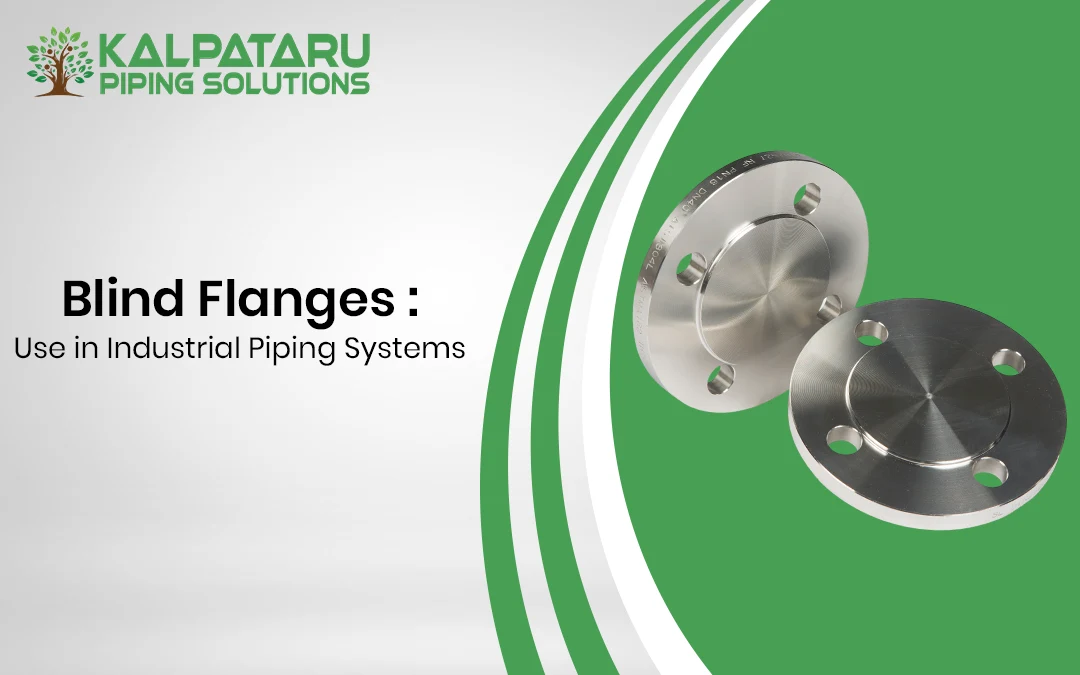 Blind Flanges in Piping Systems – A Guide by Trusted Blind Flange Supplier